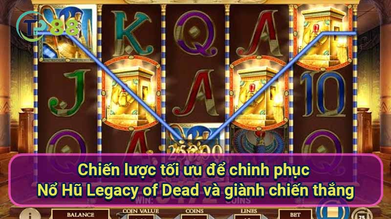 chien-luoc-toi-uu-de-chinh-phuc-no-hu-legacy-of-dead-va-gianh-chien-thangchien-luoc-toi-uu-de-chinh-phuc-no-hu-legacy-of-dead-va-gianh-chien-thang