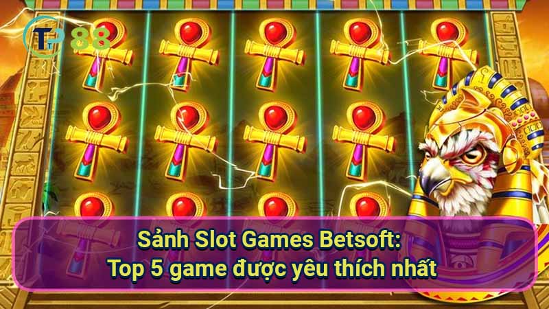 Sanh-Slot-Games-Betsoft