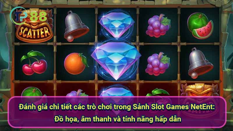 danh-gia-chi-tiet-cac-tro-choi-trong-sanh-slot-games-netent:-do-hoa-am-thanh-va-tinh-nang-hap-danv