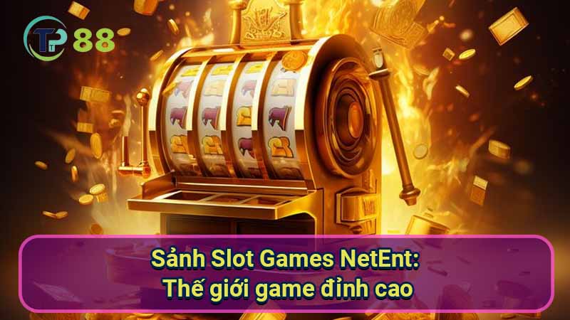 Sanh-Slot-Games-NetEnt