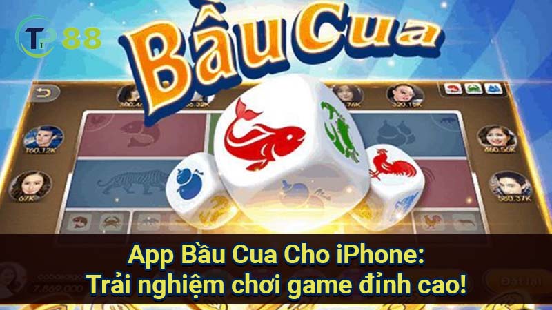 app-bau-cua-cho-iphone