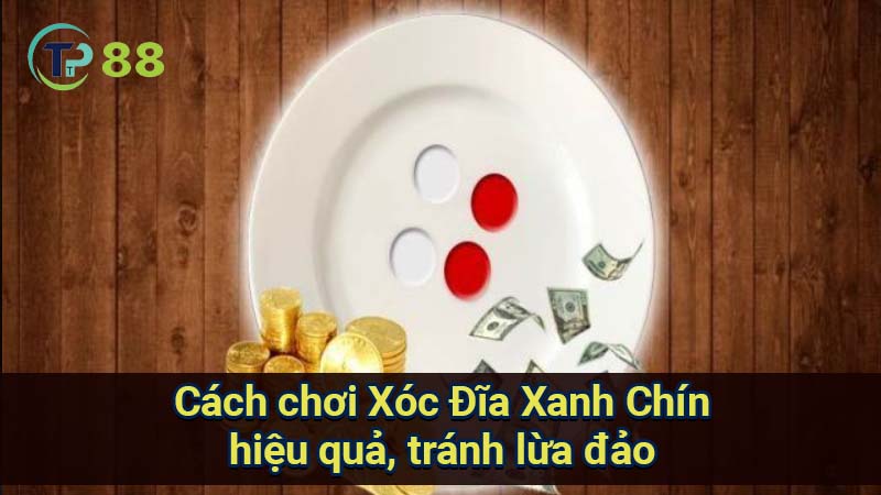 xoc-dia-xanh-chin